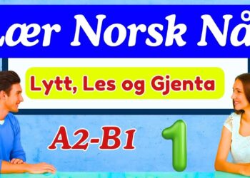 Naučite norveški | Korisni izrazi i dijalozi za A2 B1 | Slušajte, čitajte i ponovite (1. dio)