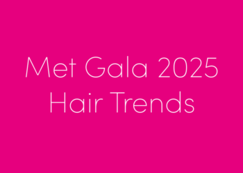 Met Gala 2025 Frizure Trendovi