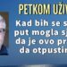 Petkom uživo: “Kad bih se svaki put mogla sjetiti da je ovo prilika da otpustim…”