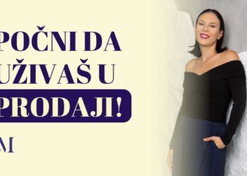 Kako da prodaja bude zadovoljstvo i za tebe i za tvoje klijente?