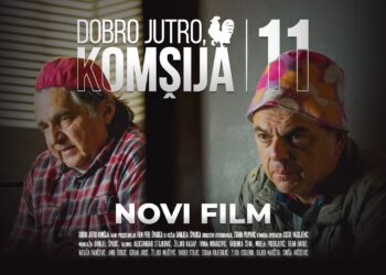 DOBRO JUTRO, KOMŠIJA 11 – NOVI FILM