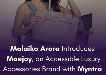 Malaika Arora lansira Maejoy, pristupačnu marku luksuznih dodataka s Myntrom